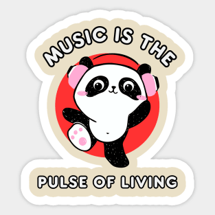 Music is the pulse of living kawaii panda Sticker